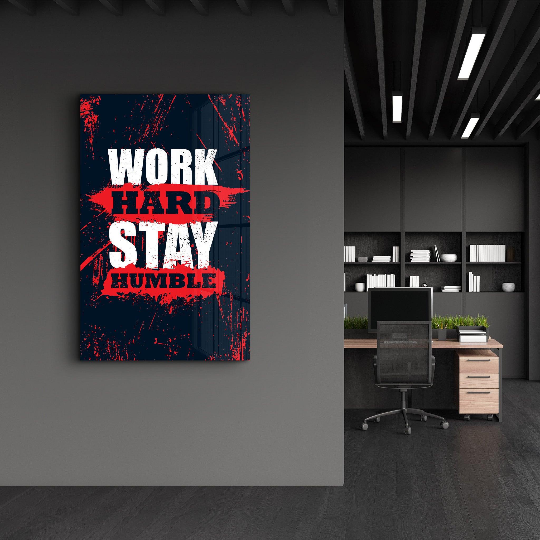 Work Hard Stay Humble | Motivational Glass Wall Art