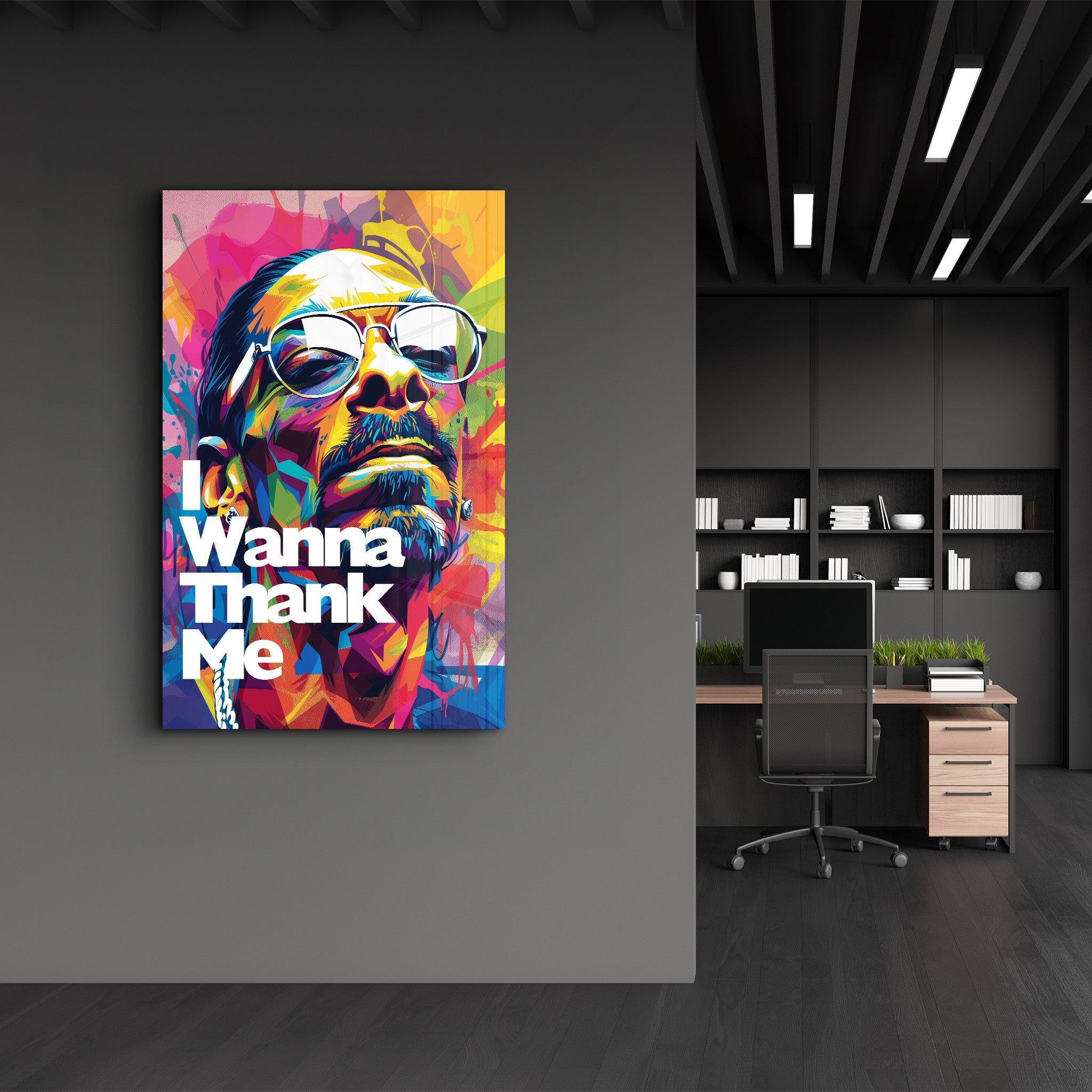 I Wanna Thank Me | Glass Wall Art