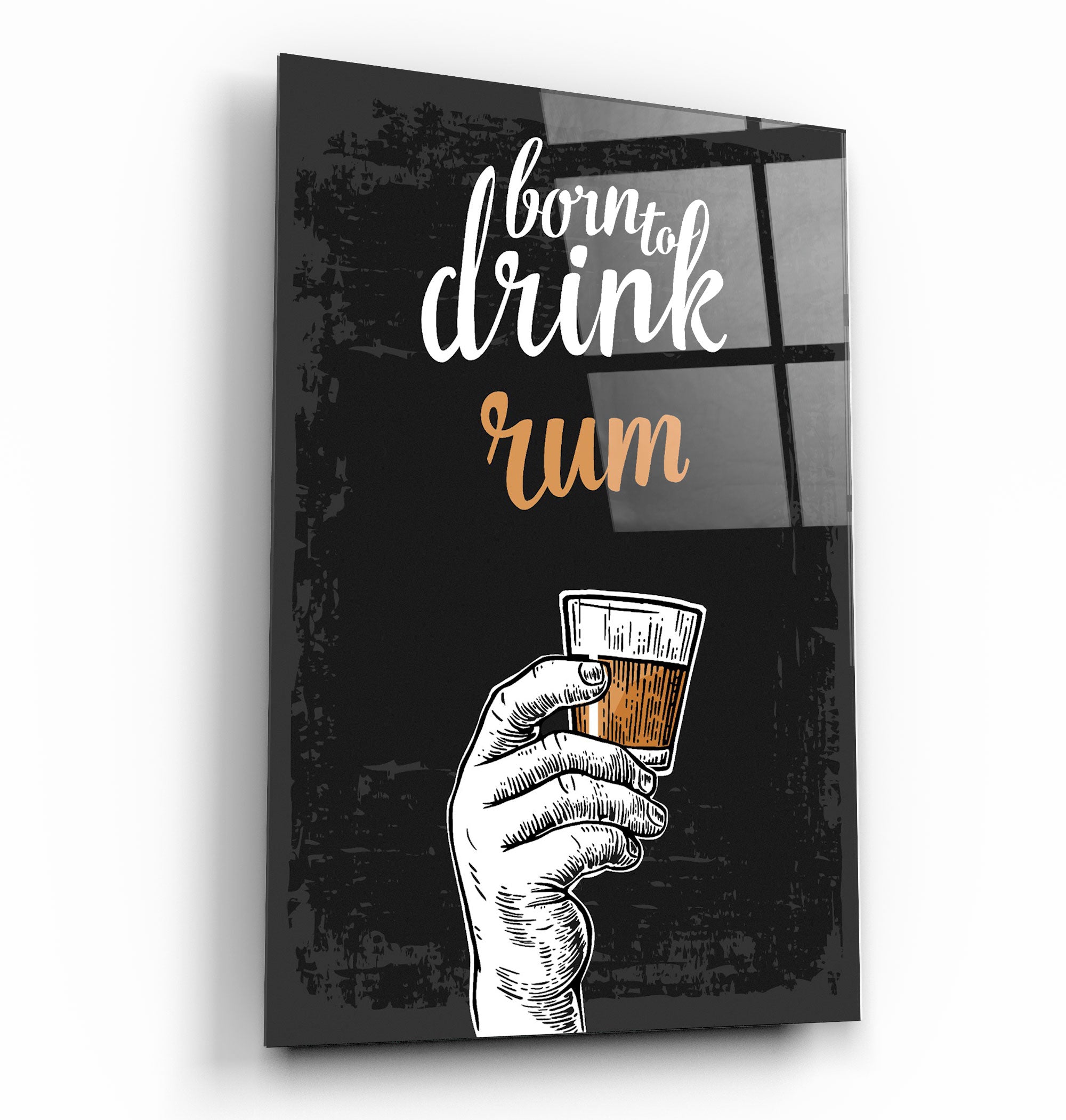 ・"Born to Drink - Rum"・Glass Wall Art