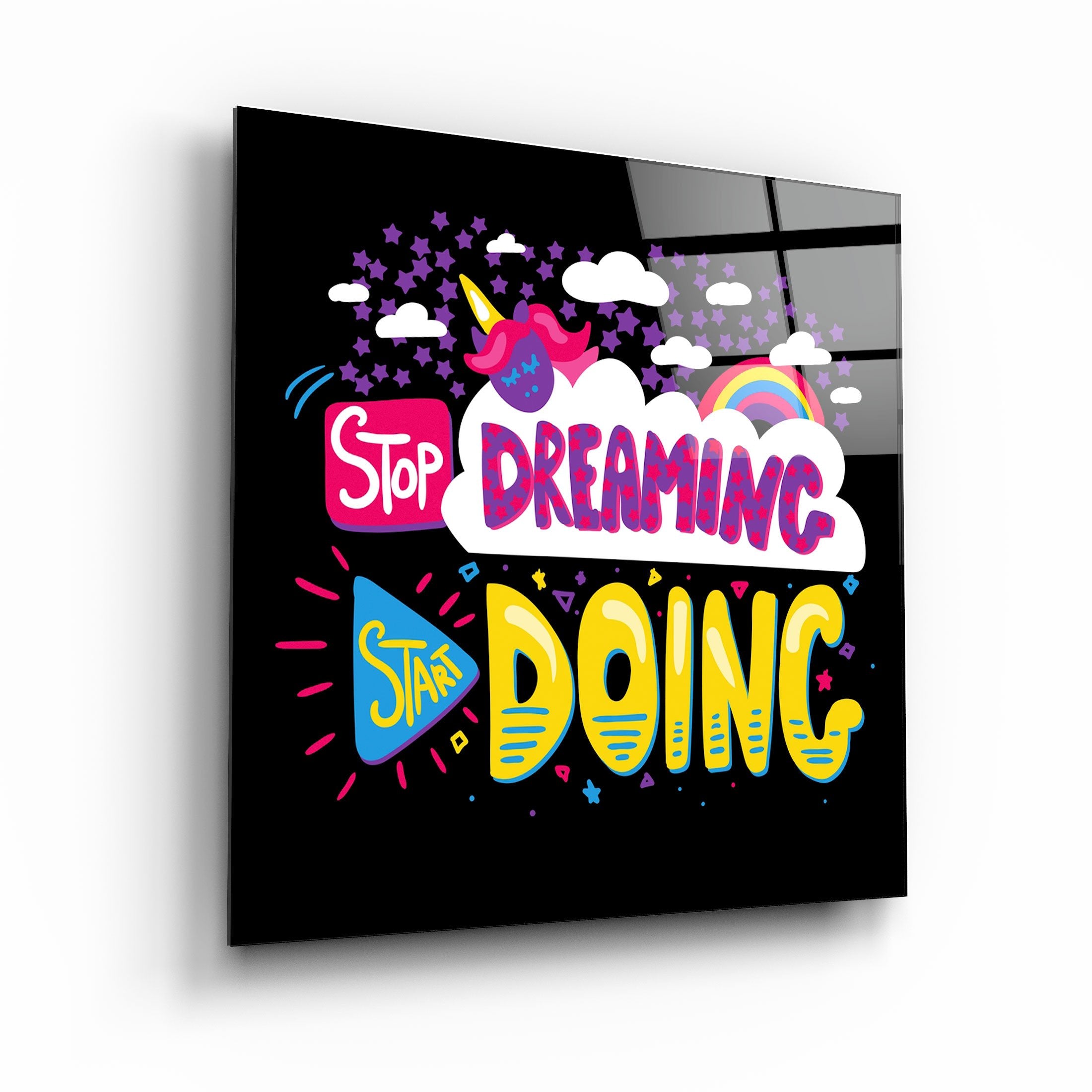 ・"Stop Dreaming Start Doing"・Glass Wall Art