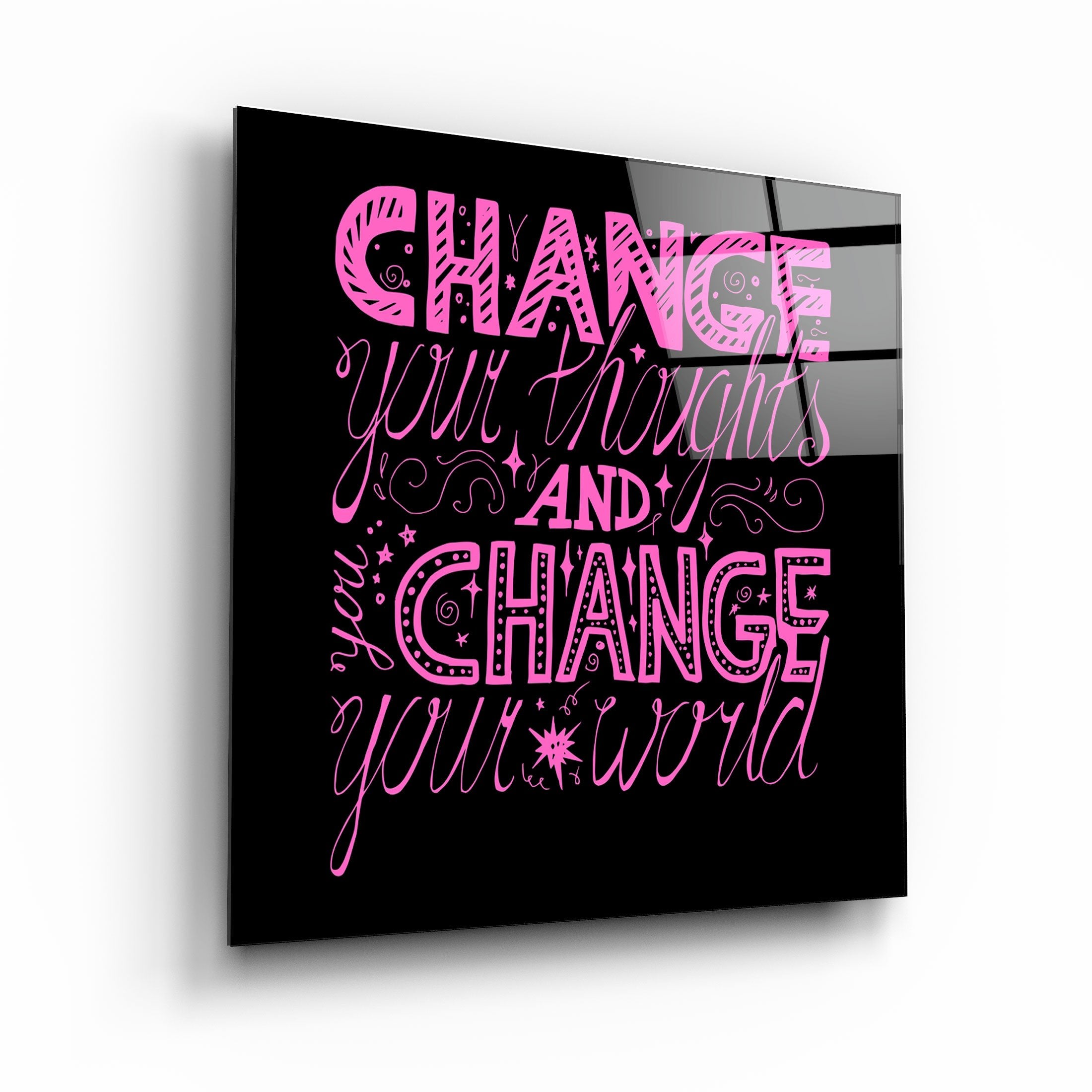 ・"Change Your World - Pink"・Glass Wall Art