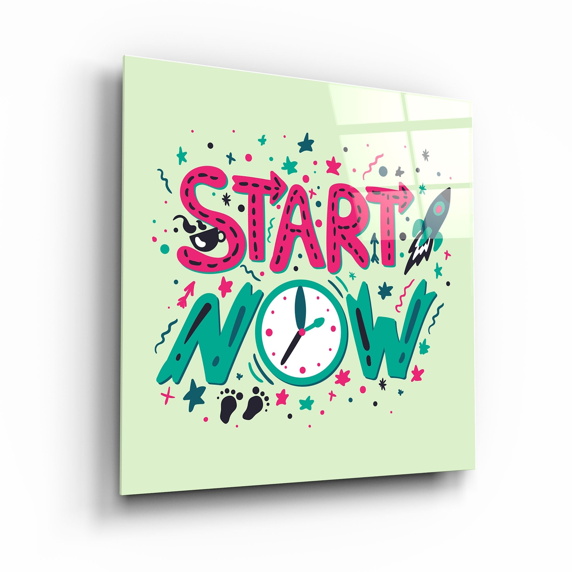 ・"Start Now"・Glass Wall Art