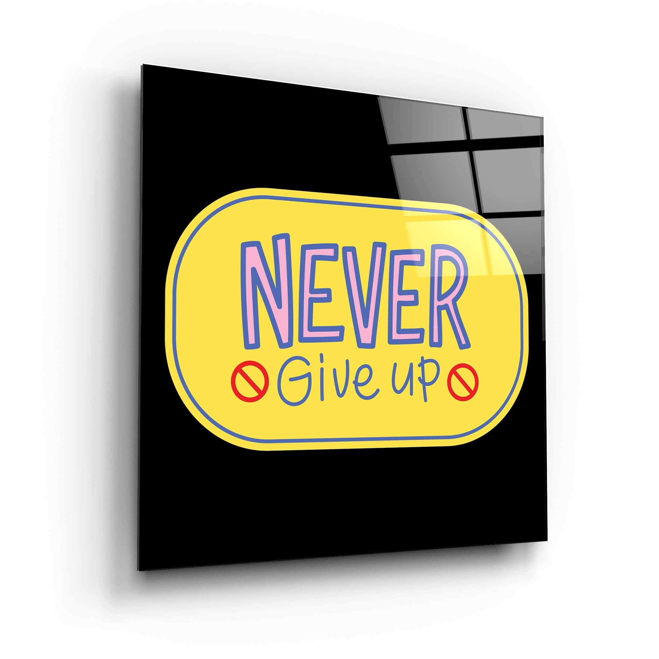 ・"Never Give Up2"・Glass Wall Art