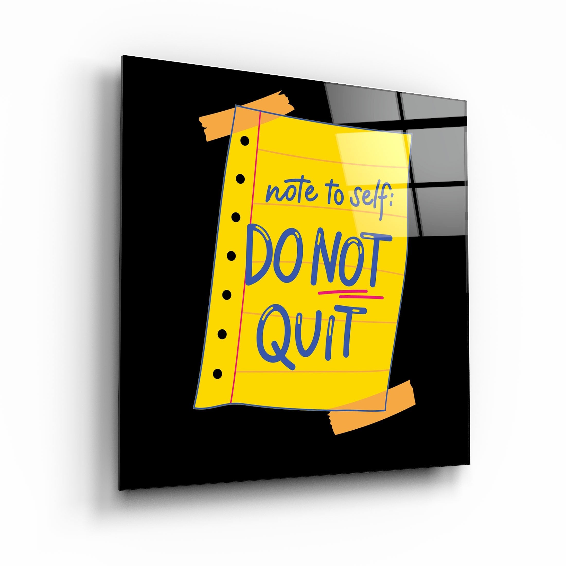 ・"Do Not Quit"・Glass Wall Art