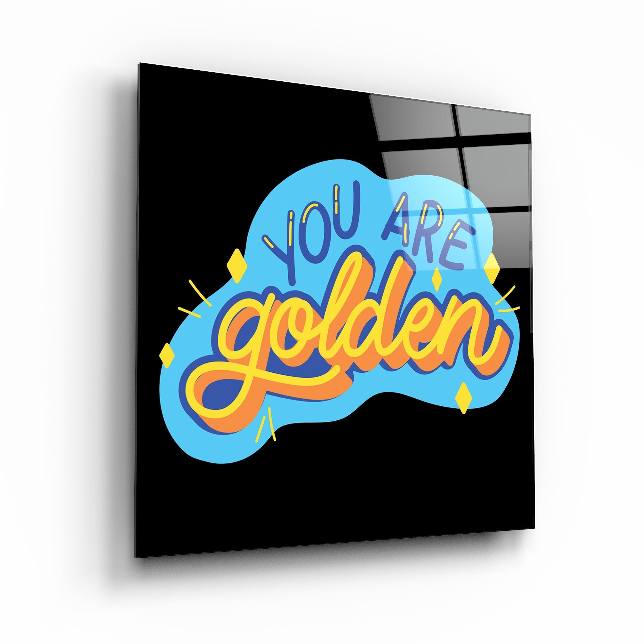 ・"You Are Golden"・Glass Wall Art