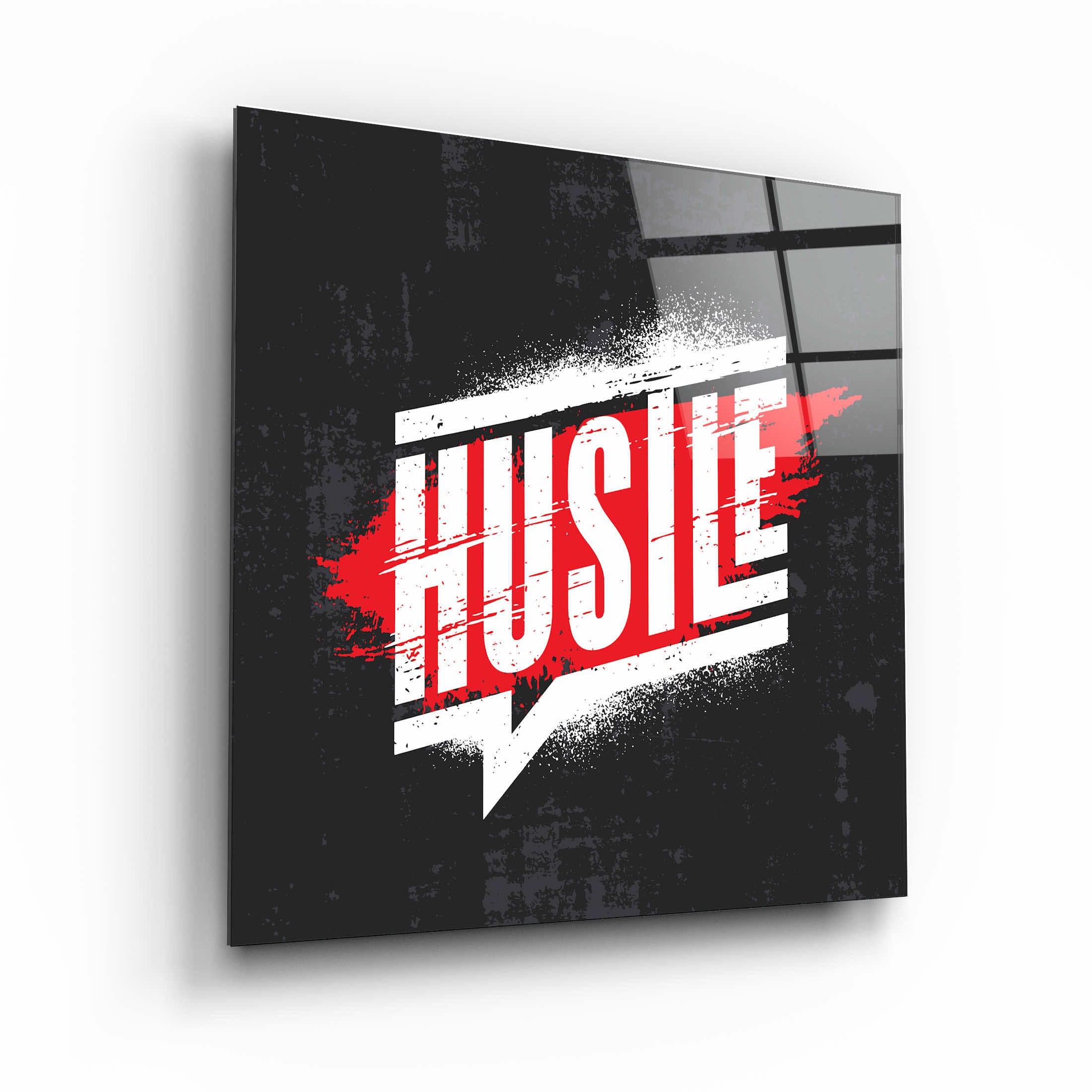 ."Hustle". Motivational Glass Wall Art