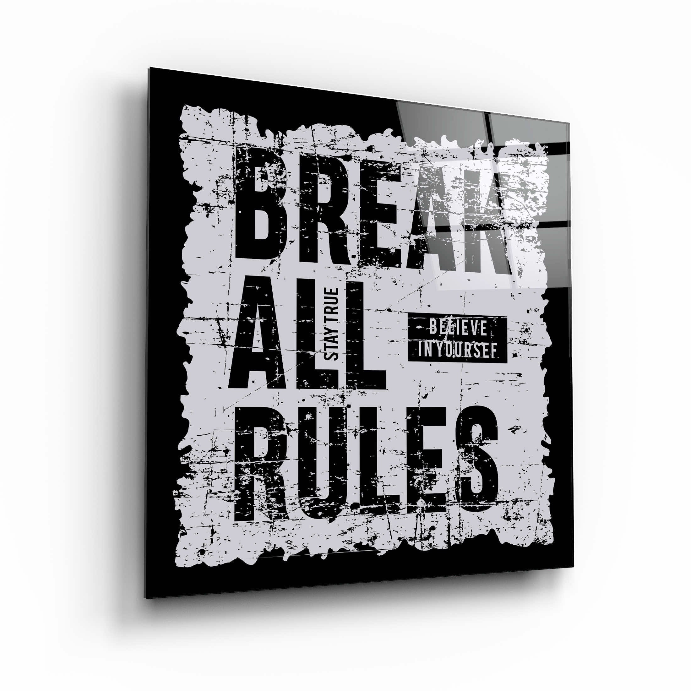 . " Freinez toutes les règles ". Art mural en verre de motivation