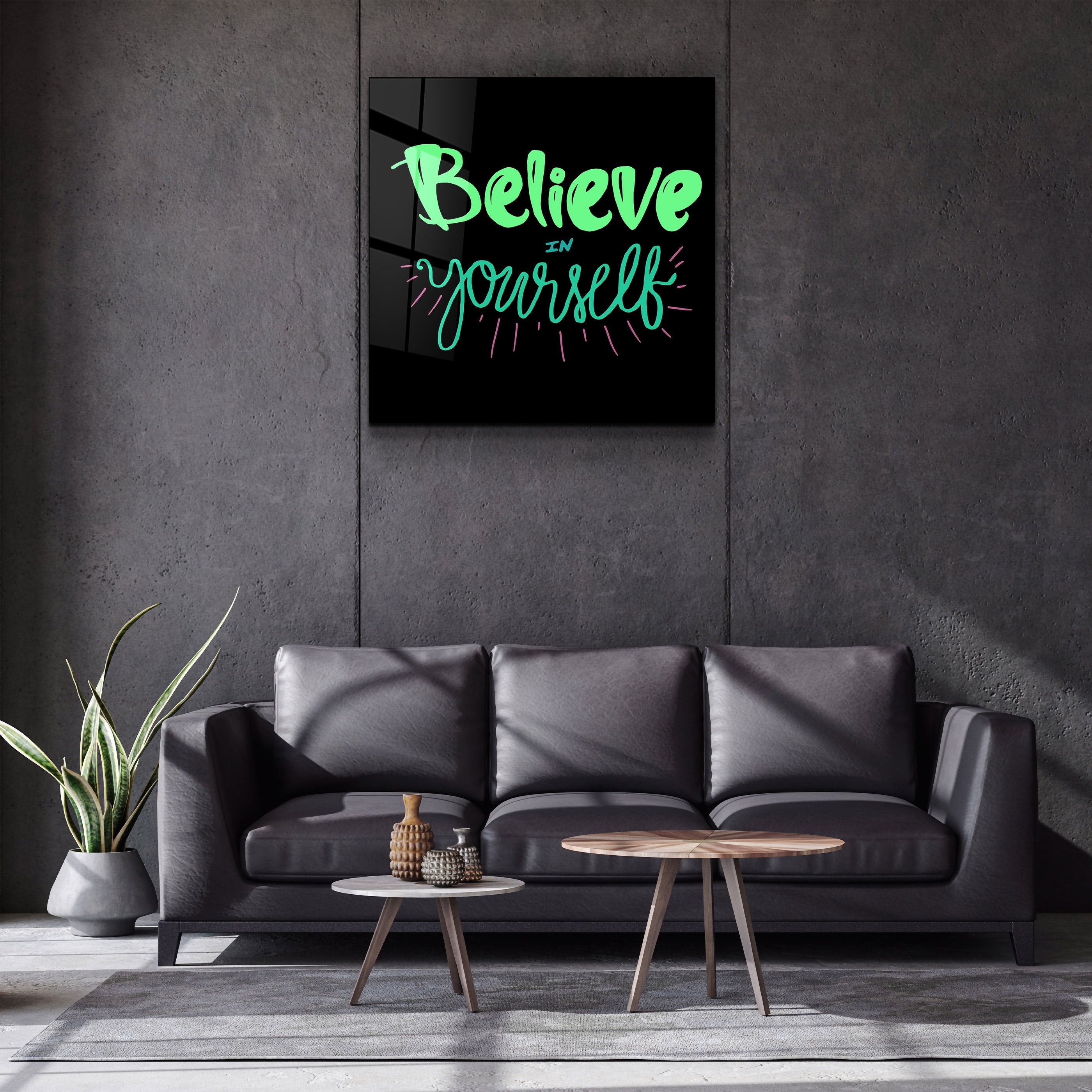 ・"Believe Yourself"・Glass Wall Art