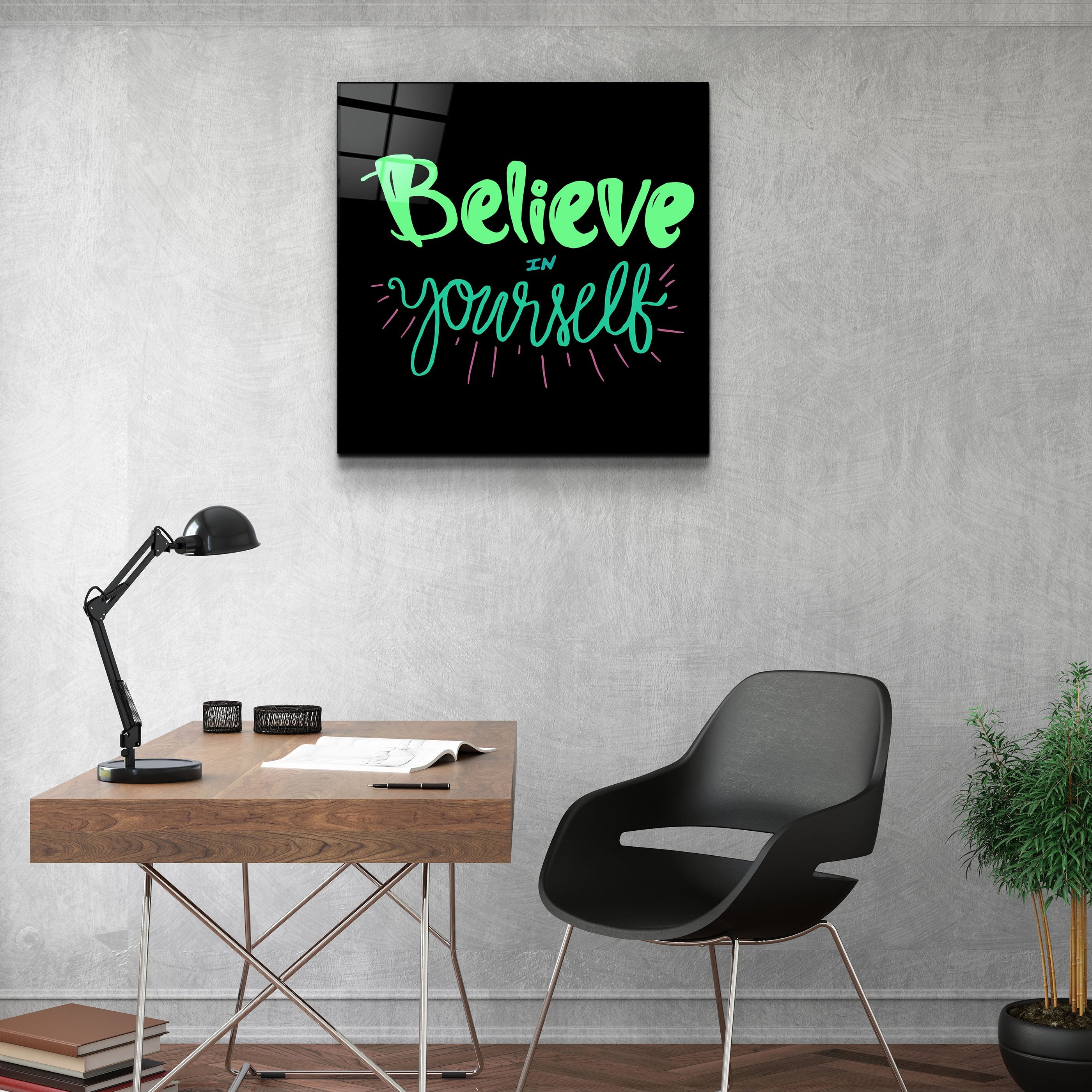 ・"Believe Yourself"・Glass Wall Art