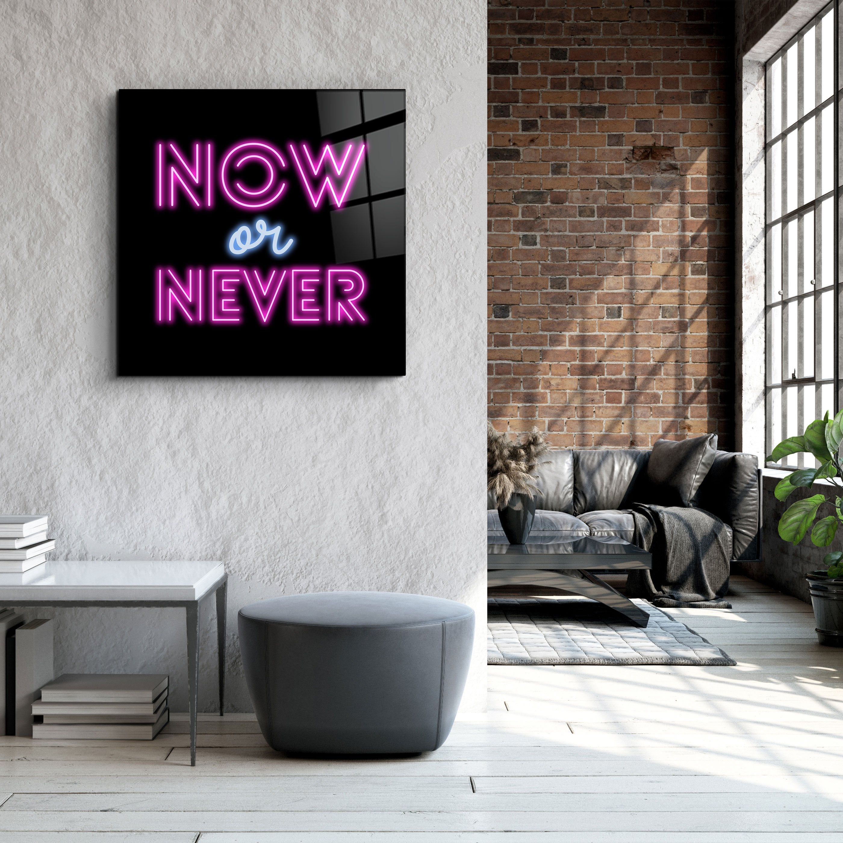 ・"Now or Never"・Glass Wall Art
