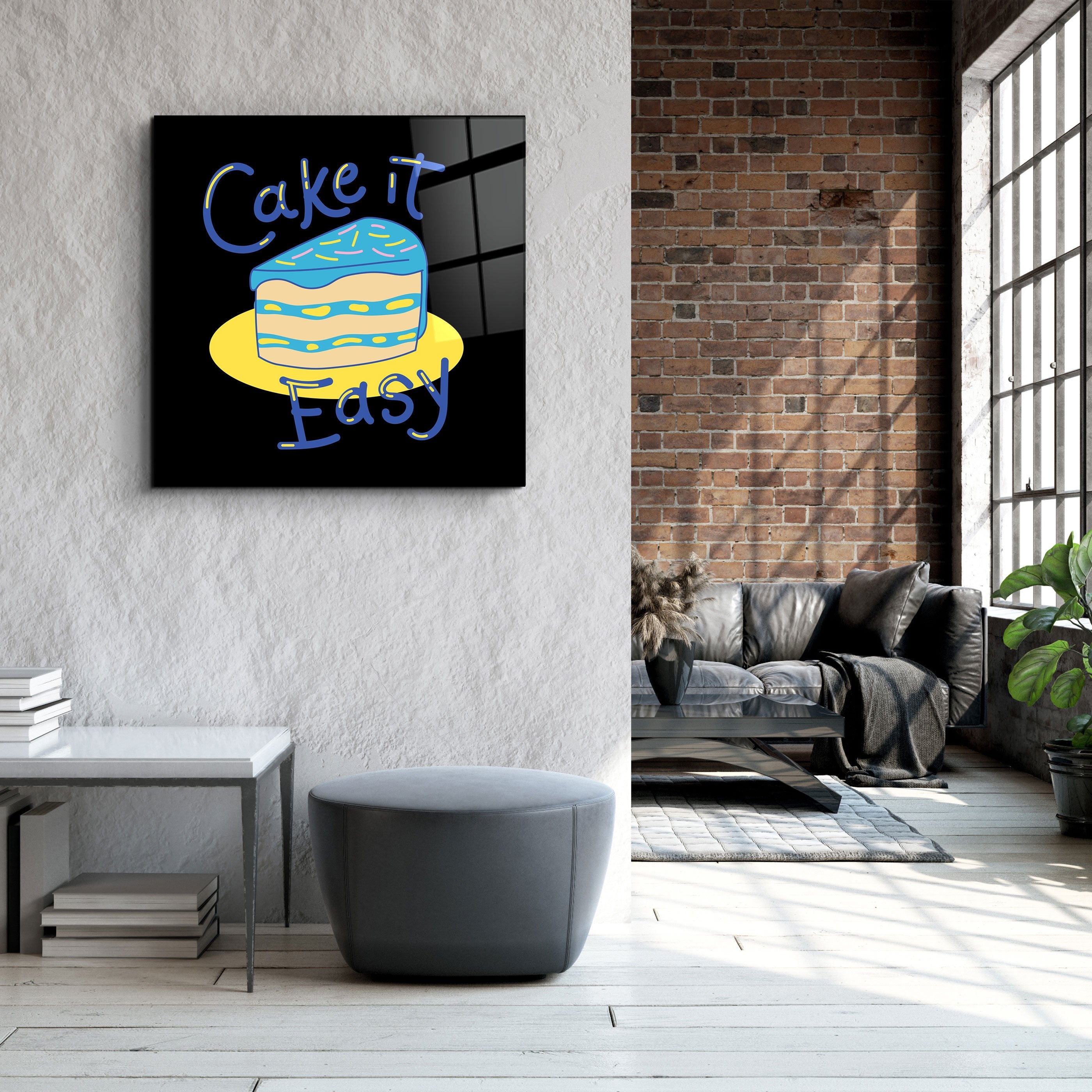 ・"Cake it Easy"・Glass Wall Art