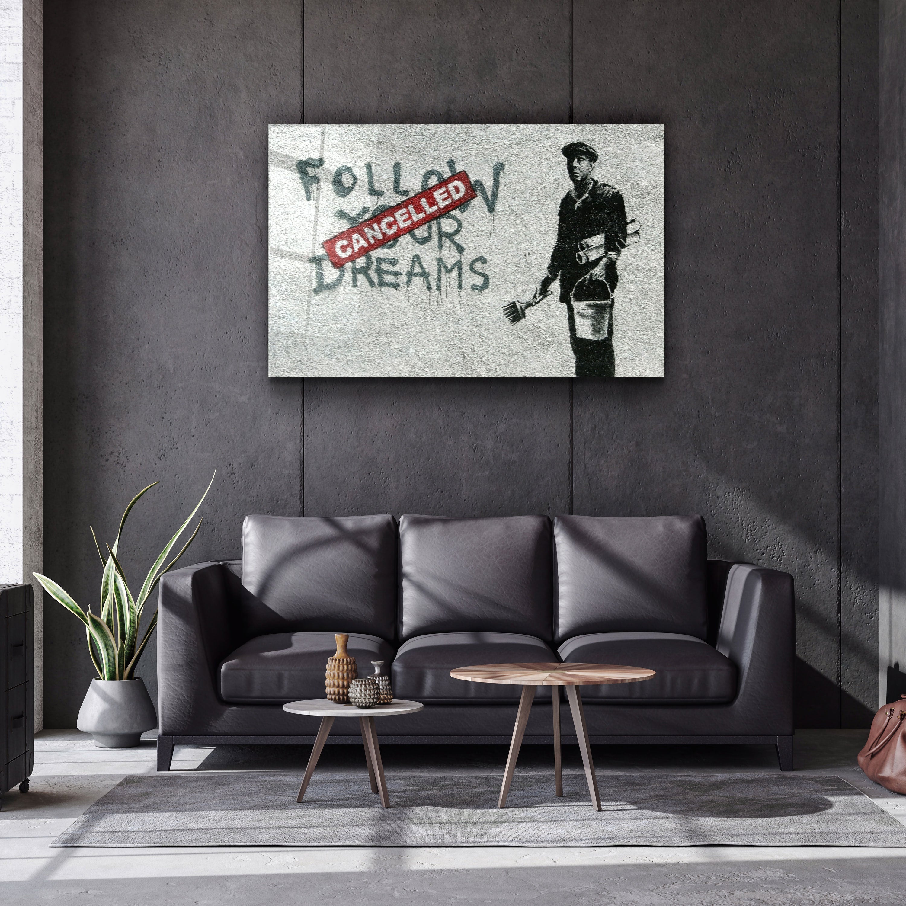 ・"Banksy - Follow Your Dreams-Cancelled"・Glass Wall Art