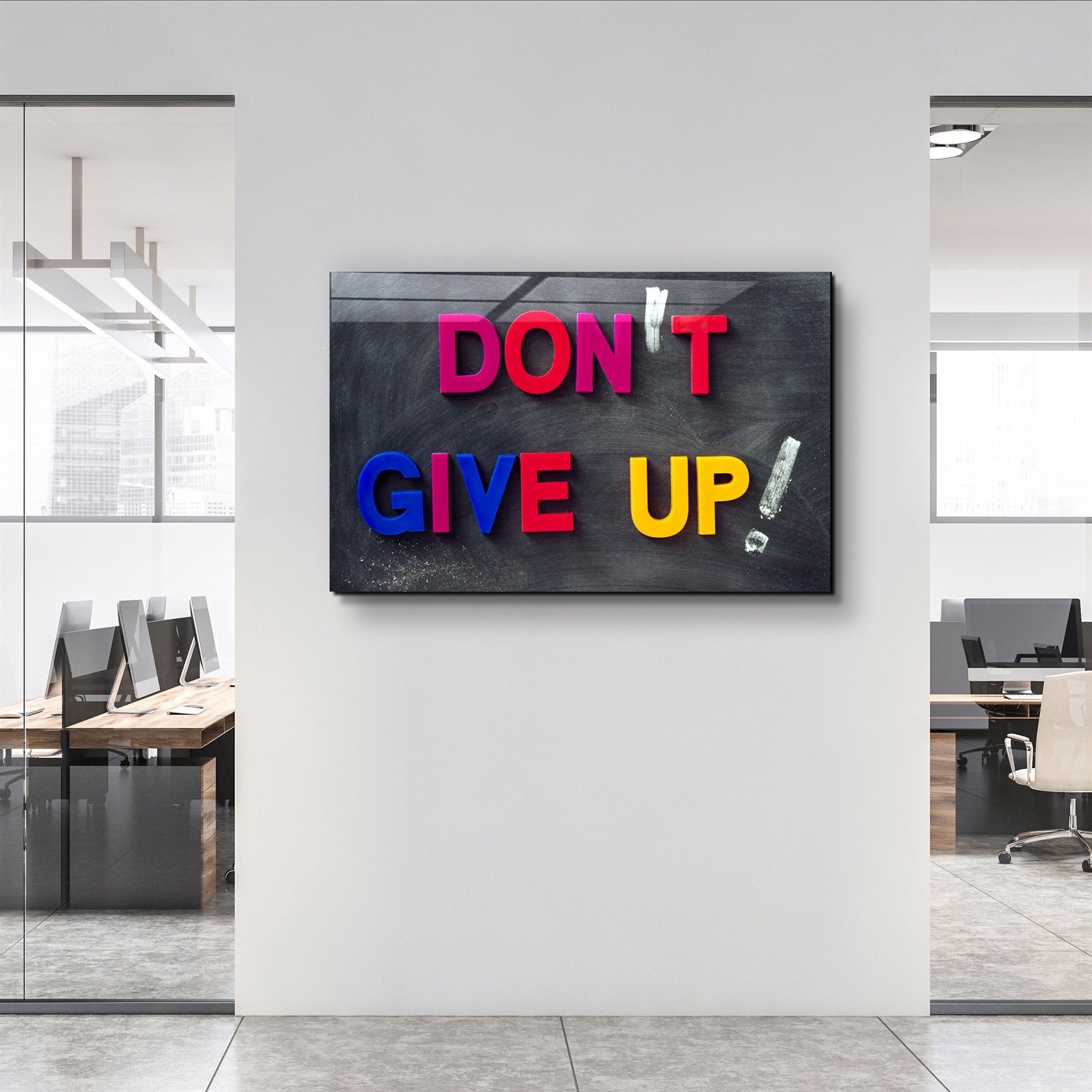 ・"Don't Give Up!"・Glass Wall Art